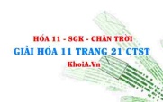 Giải Hóa 11 trang 21 Chân trời Sáng tạo